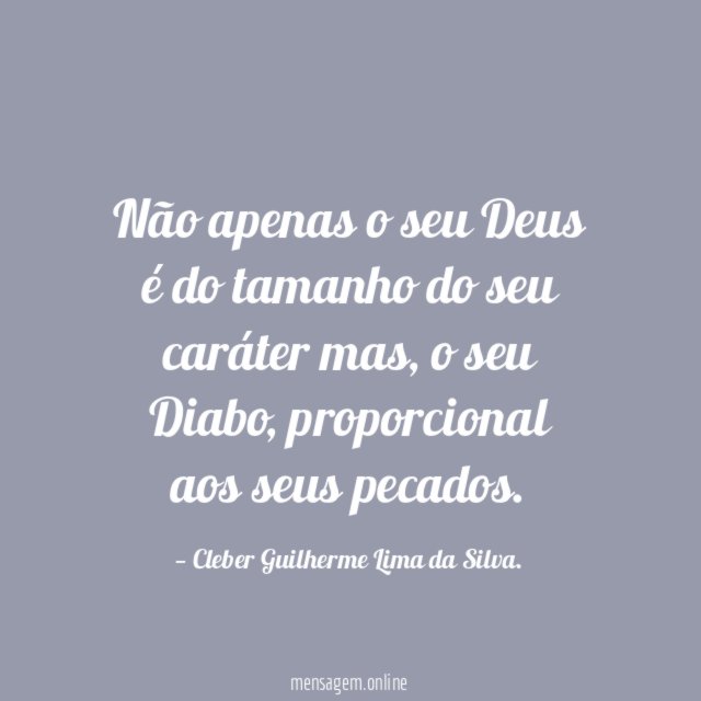 Não apenas o seu Deus é do tamanho