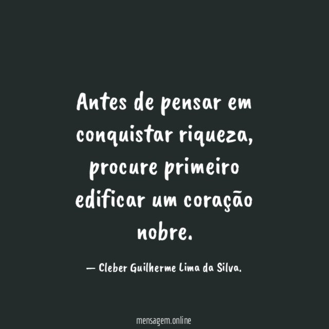 Antes de pensar em conquistar riqueza