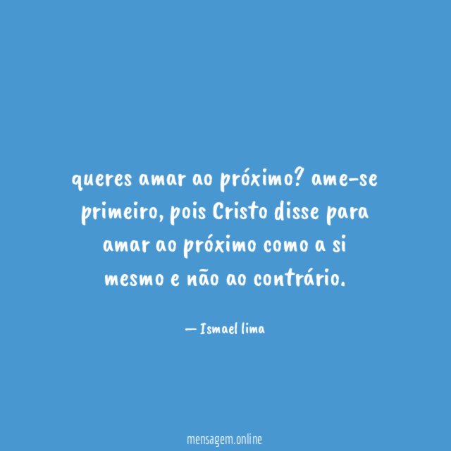 queres amar ao próximo
