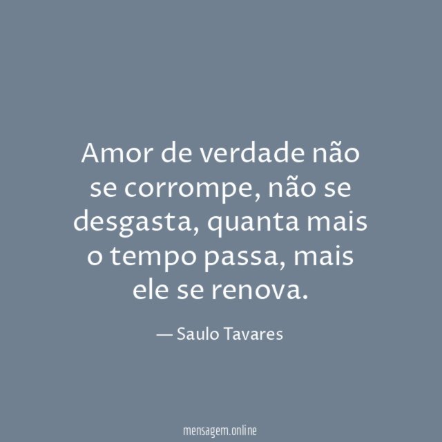 Amor de verdade não se corrompe