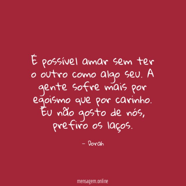 É possível amar sem ter o outro como algo seu