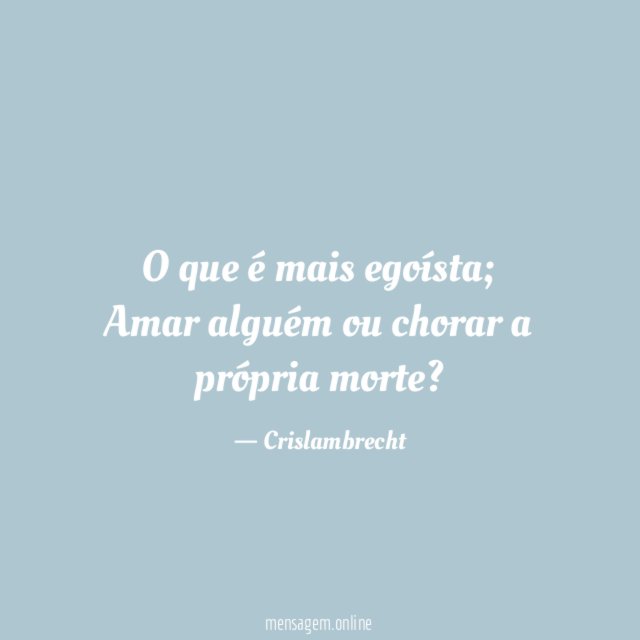 O que é mais egoísta