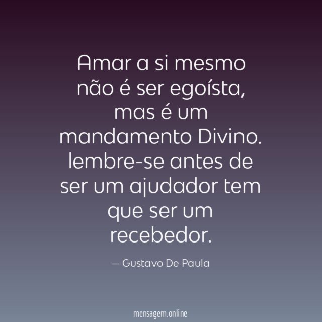 Amar a si mesmo não é ser egoísta