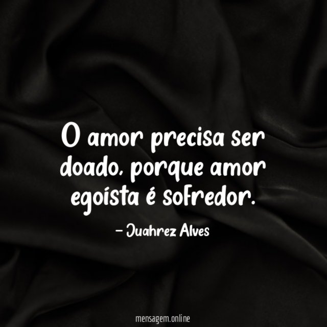 O amor precisa ser doado