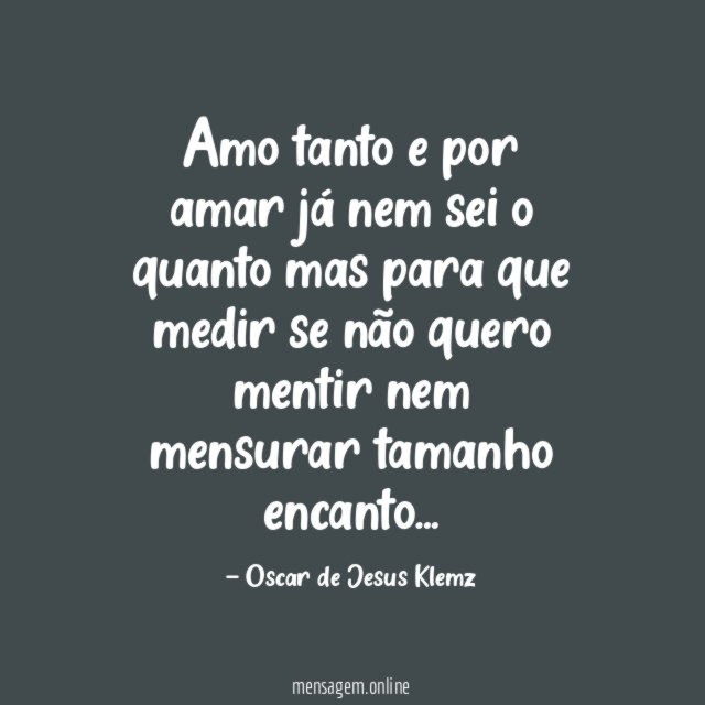 Amo tanto e por amar já nem sei