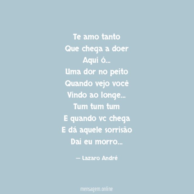 Te amo tanto Que chega a doer Aqui