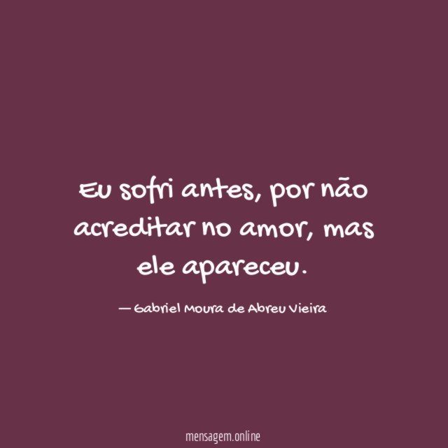 Eu sofri antes