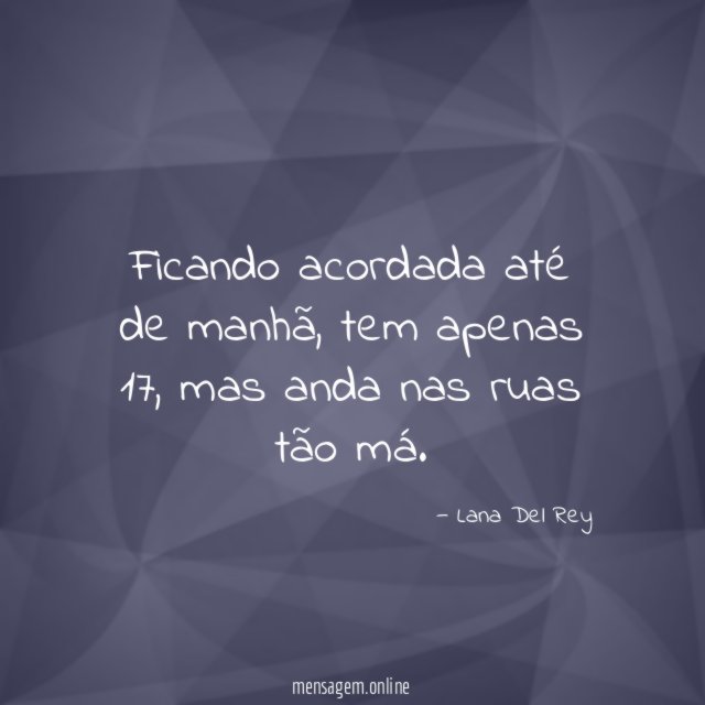 Ficando acordada até de manhã