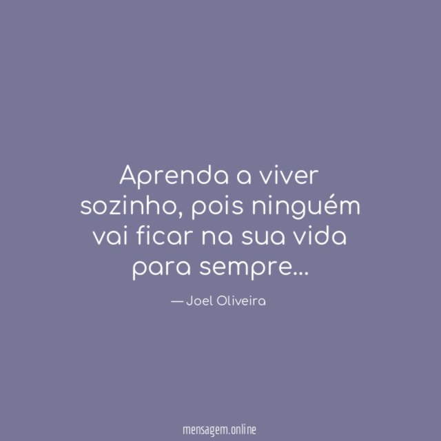 Aprenda a viver sozinho