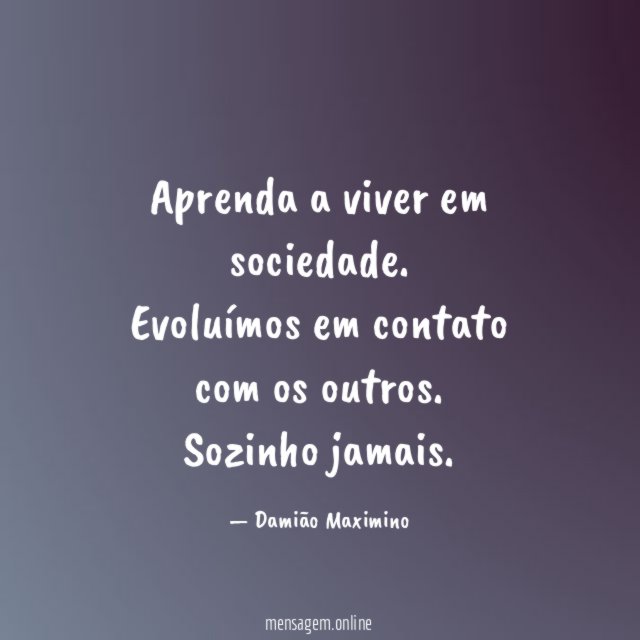 Aprenda a viver em sociedade
