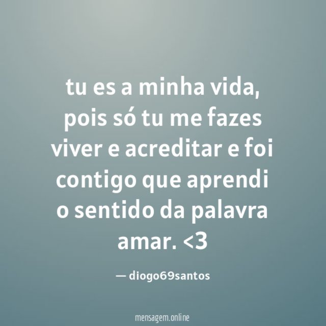 tu es a minha vida