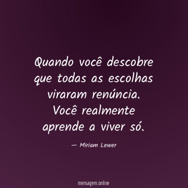 Quando você descobre que todas as escolhas viraram renúncia