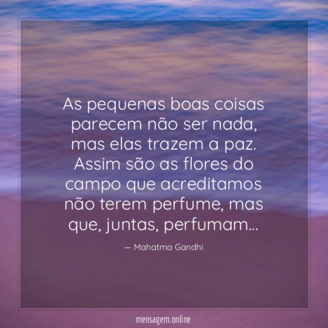 As pequenas boas coisas parecem não ser nada