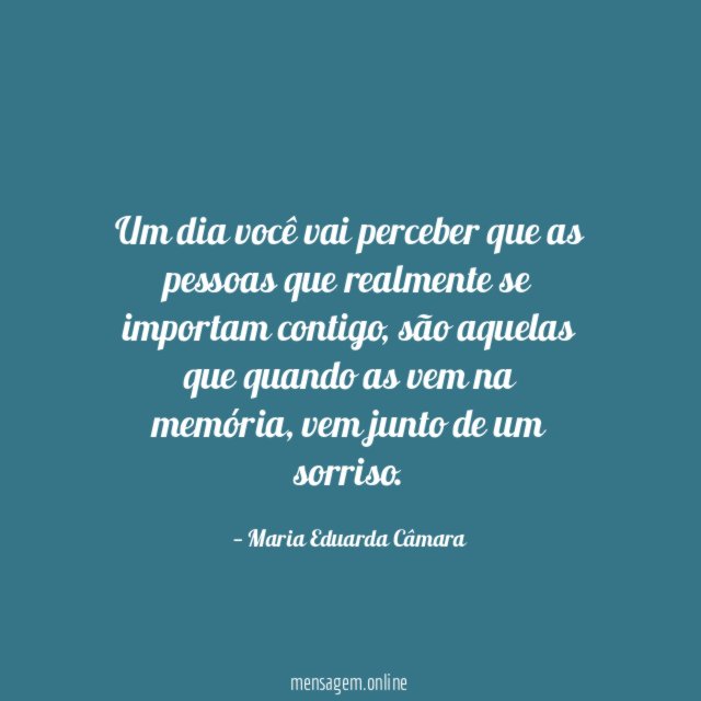 Um dia você vai perceber que as pessoas