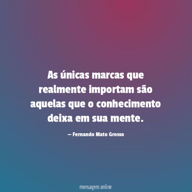 As únicas marcas que realmente importam são aquelas