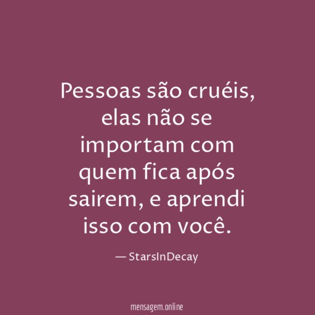 Pessoas são cruéis