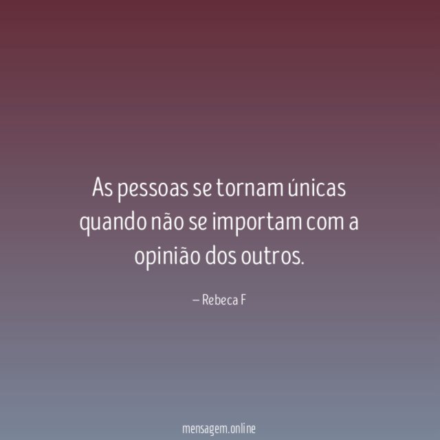 As pessoas se tornam únicas quando não se