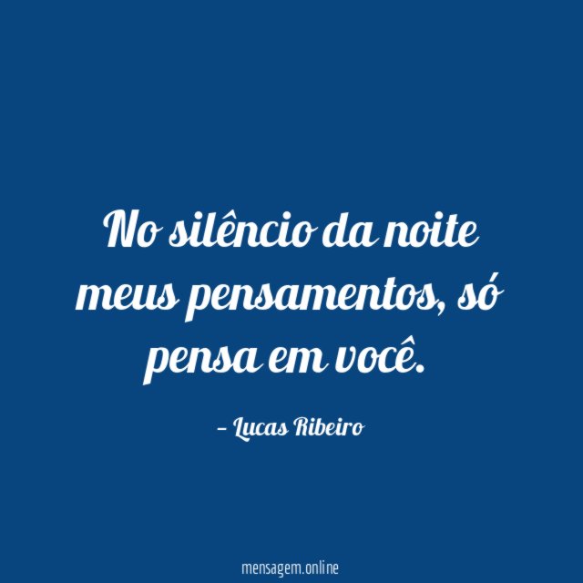 No silêncio da noite meus pensamentos