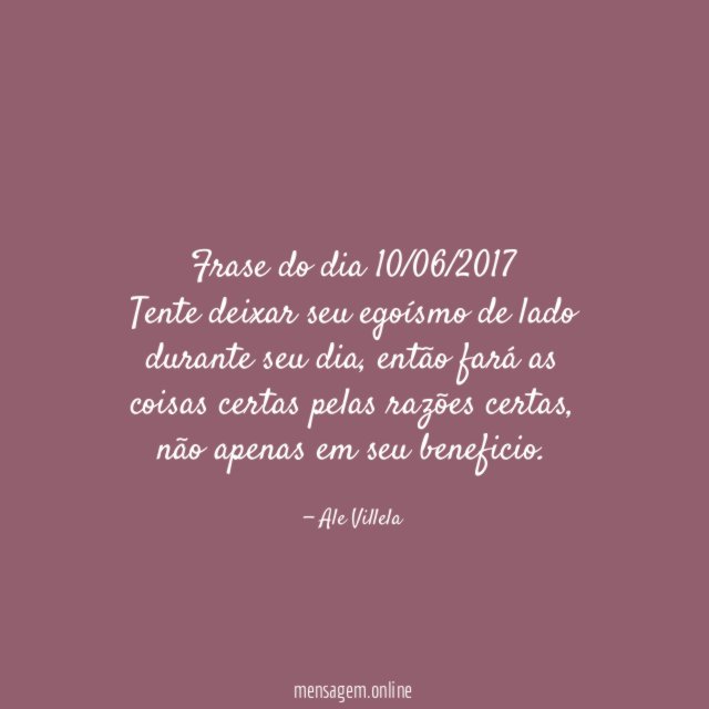 Frase do dia 10/06/2017