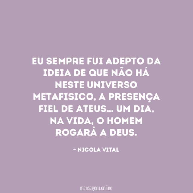 Eu sempre fui adepto da ideia de que