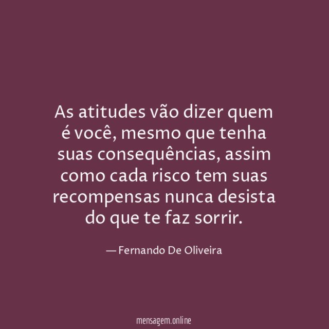 As atitudes vão dizer quem é você