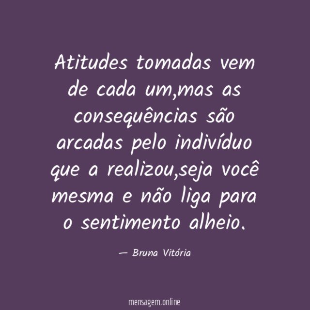 Atitudes tomadas vem de cada um