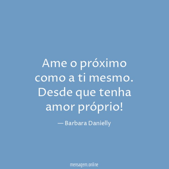 Ame o próximo como a ti mesmo