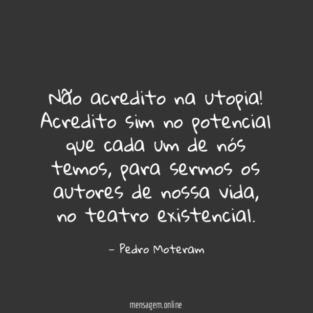 Não acredito na utopia