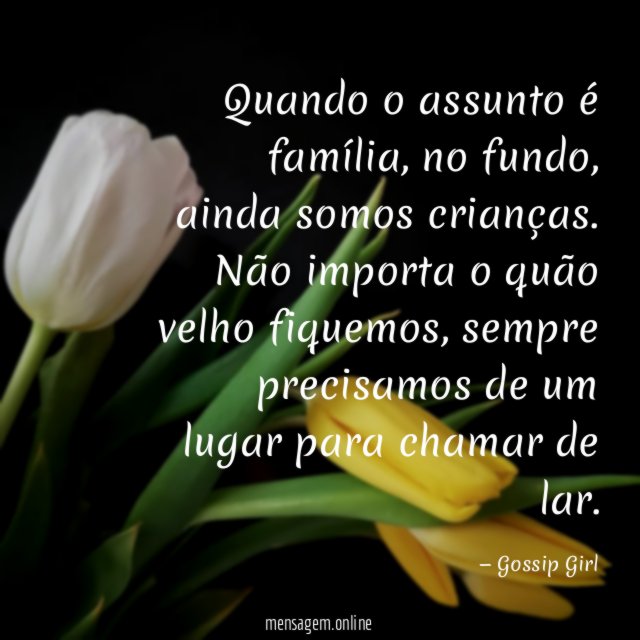 Quando o assunto é família