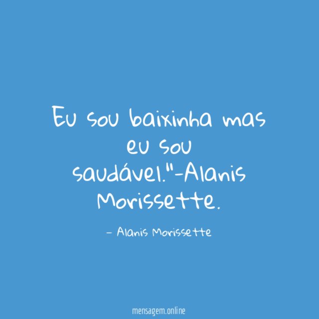 Eu sou baixinha mas eu sou saudável