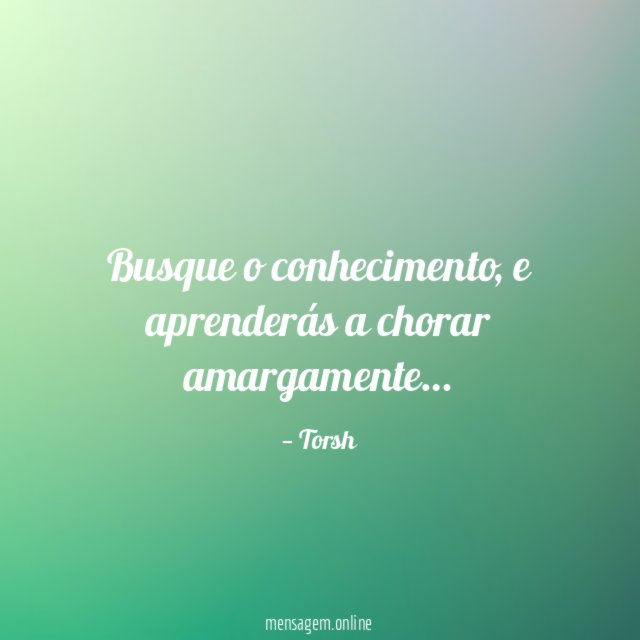 Busque o conhecimento