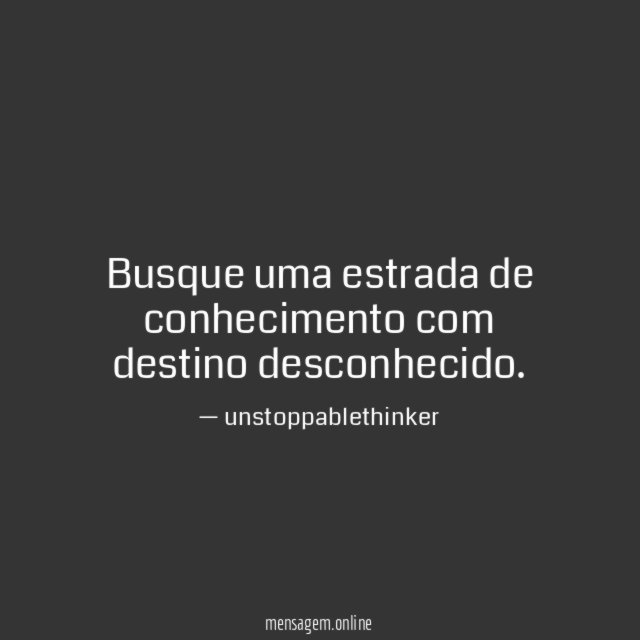 Busque uma estrada de conhecimento com destino desconhecido