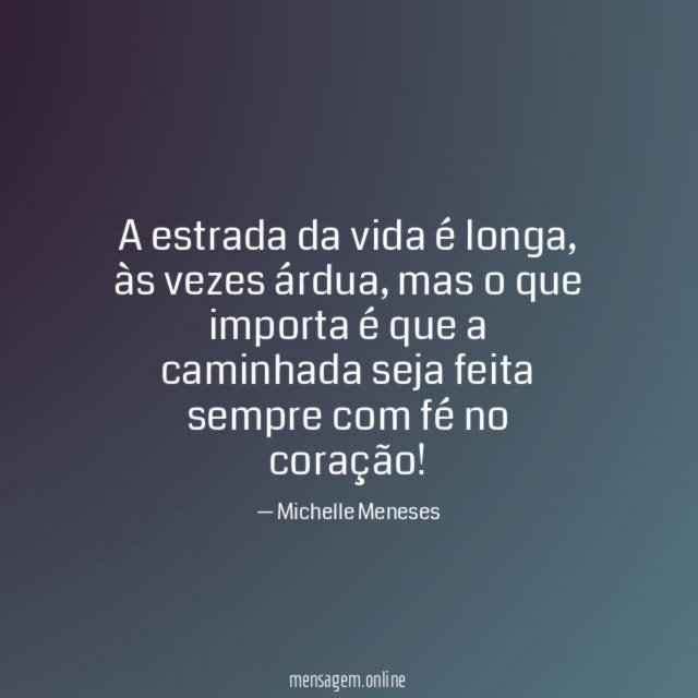 A estrada da vida é longa
