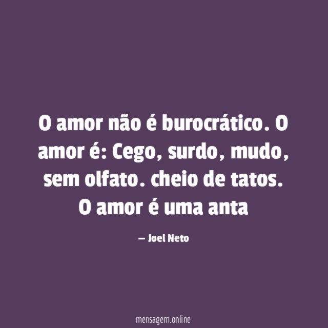 O amor não é burocrático