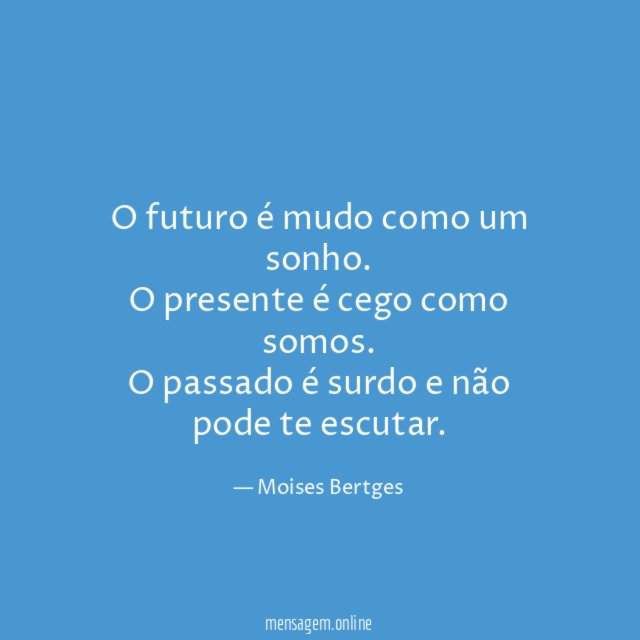 O futuro é mudo como um sonho