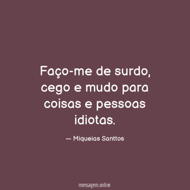 Faço-me de surdo