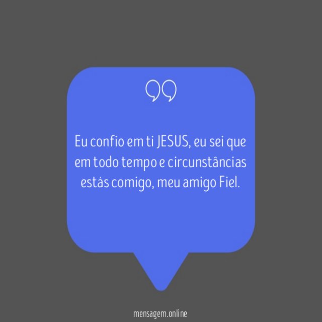 Eu confio em ti JESUS
