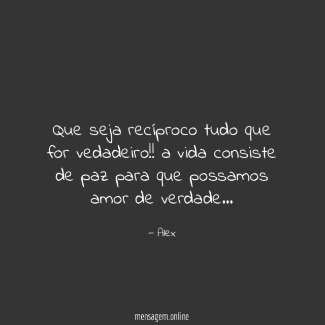 Que seja recíproco tudo que for vedadeiro