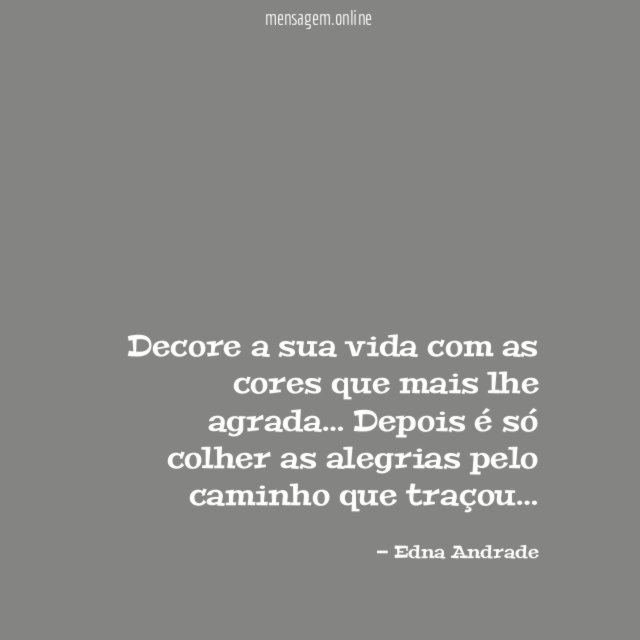 Decore a sua vida com as cores que mais lhe agrada