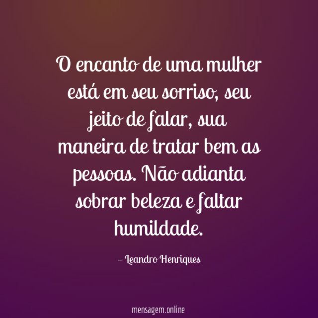 O encanto de uma mulher está em seu sorriso