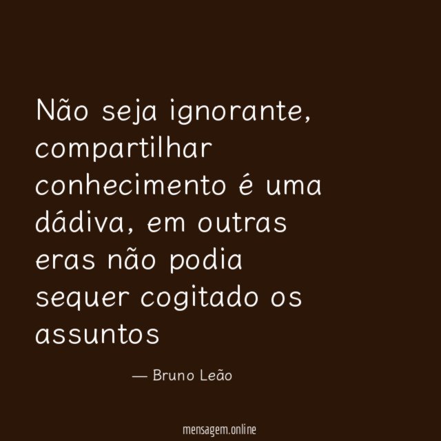 Não seja ignorante