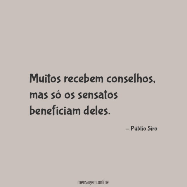 Muitos recebem conselhos