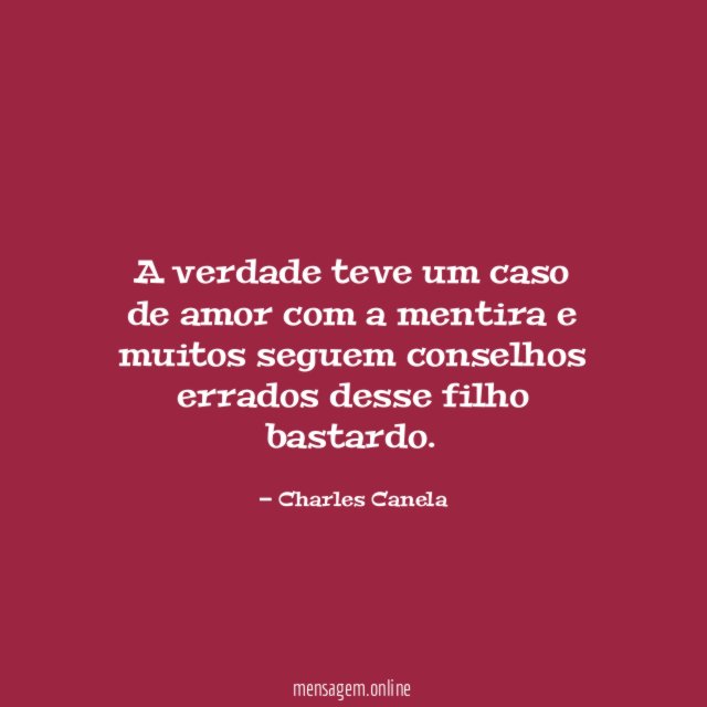 A verdade teve um caso de amor com