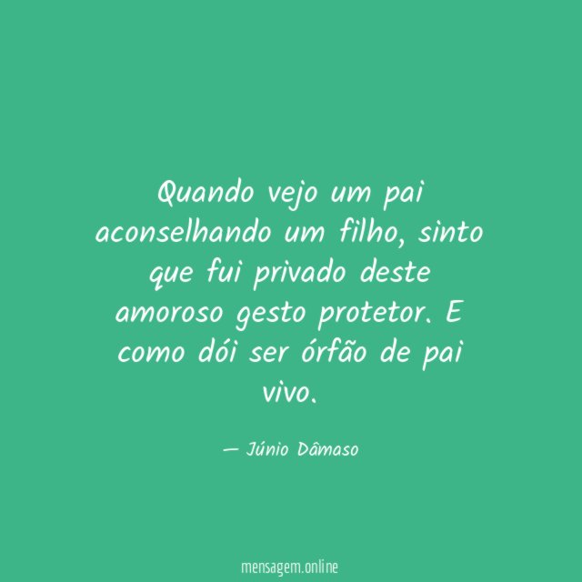 Quando vejo um pai aconselhando um filho