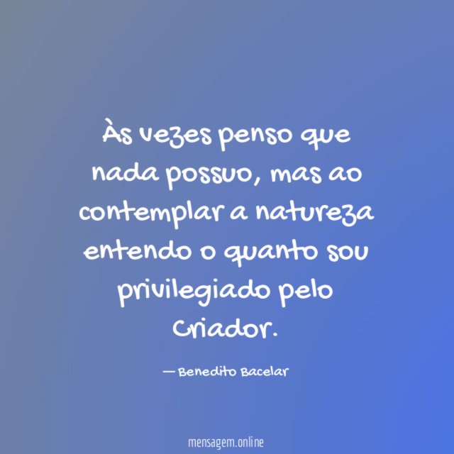 Às vezes penso que nada possuo