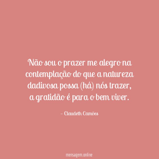 Não sou o prazer me alegro na contemplação