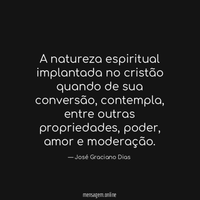 A natureza espiritual implantada no cristão quando de sua conversão