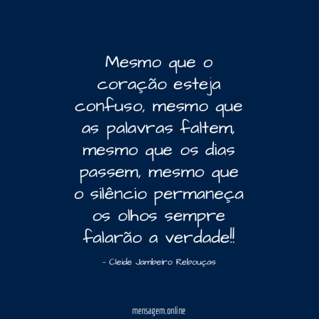 Mesmo que o coração esteja confuso