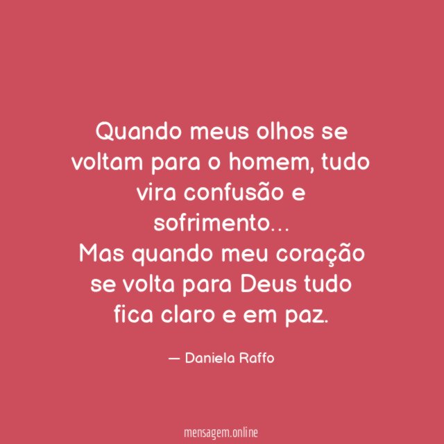 Quando meus olhos se voltam para o homem