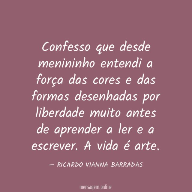 Confesso que desde menininho entendi a força das